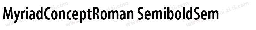 MyriadConceptRoman SemiboldSemiCn字体转换